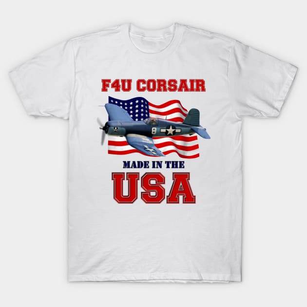 F4U Corsair Made in the USA T-Shirt by MilMerchant